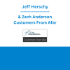 Jeff Herschy & Zach Anderson - Customers From Afar