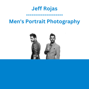Jeff Rojas - Men's Portrait Photography