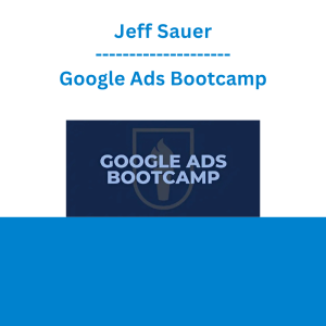 Jeff Sauer - Google Ads Bootcamp