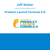 Jeff Walker - Product Launch Formula 4.0