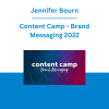 Jennifer Bourn - Content Camp - Brand Messaging 2022