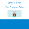 Jennifer Dieter - Post Pregnancy Pains