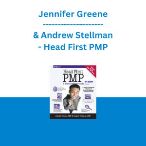 Jennifer Greene & Andrew Stellman - Head First PMP: A Learner's Companion to Passing the Project Management Professional Exam
