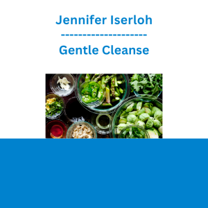 Jennifer Iserloh - Gentle Cleanse