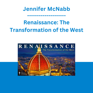 Jennifer McNabb - Renaissance: The Transformation of the West