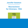 Jennifer Sweeton - Neuroscience for Clinicians: Powerful Brain-Centric Interventions to Help Your Clients Overcome Anxiety, Trauma, Substance Abuse and Depression - PESI