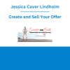 Jessica Caver Lindholm - Create and Sell Your Offer