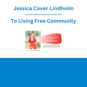 Jessica Caver Lindholm - To Living Free Community