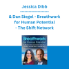 Jessica Dibb & Dan Siegel - Breathwork for Human Potential - The Shift Network