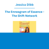 Jessica Dibb - The Enneagram of Essence - The Shift Network