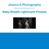 Jessica G Photography - Baby Breath Lightroom Presets