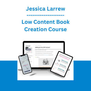 Jessica Larrew - Low Content Book Creation Course