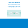 Jessica Ortner - The Life Reboot