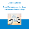 Jessica Stokes - Time Management for Sales Professionals Workshop