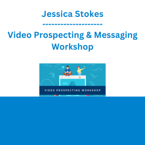 Jessica Stokes - Video Prospecting & Messaging Workshop