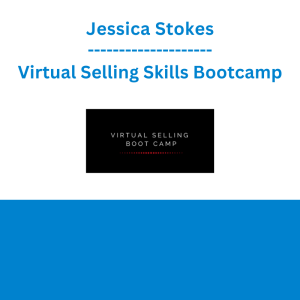 Jessica Stokes - Virtual Selling Skills Bootcamp