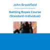 John Brookfield - Battling Ropes Course (Standard-Individual)