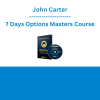 John Carter - 7 Days Options Masters Course