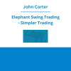 John Carter - Elephant Swing Trading - Simpler Trading