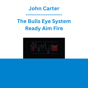 John Carter - The Bulls Eye System - Ready Aim Fire