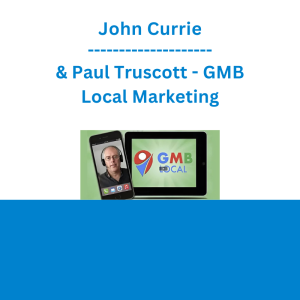 John Currie & Paul Truscott - GMB Local Marketing