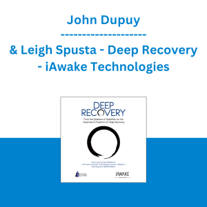 John Dupuy & Leigh Spusta - Deep Recovery - iAwake Technologies