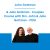 John Gottman & Julie Gottman - Couples Course with Drs. John & Julie Gottman: Making Marriages Work by Uncovering Secrets of Sex, Love & Trust - PESI