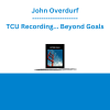 John Overdurf - TCU Recording... Beyond Goals