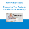 John Phillip Colletta - Discovering Your Roots: An Introduction to Genealogy