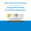 John Sommers-Flanagan - Using a Mood Scale for Suicide Assessment