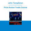 John Templeton - Price Action Trade Course