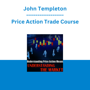 John Templeton - Price Action Trade Course