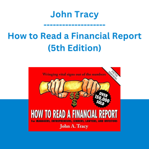 John Tracy - How to Read a Financial Report (5th Edition)