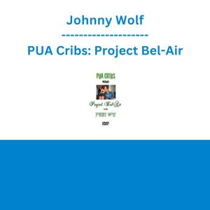 Johnny Wolf - PUA Cribs: Project Bel-Air