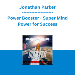 Jonathan Parker - Power Booster - Super Mind Power for Success