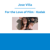 Jose Villa - For the Love of Film - Kodak