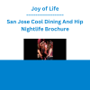Joy of Life - San Jose Cool Dining And Hip Nightlife Brochure