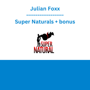 Julian Foxx - Super Naturals + bonus