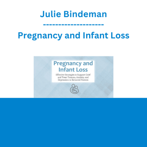 Julie Bindeman - Pregnancy and Infant Loss