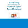 Julie & Cathy - Paid Lead Maker - Funnel Gorgeous
