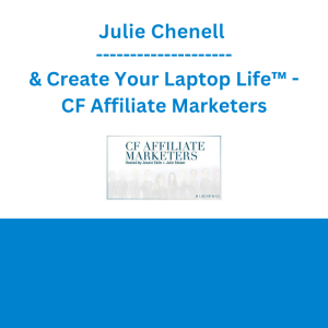 Julie Chenell & Create Your Laptop Life™ - CF Affiliate Marketers