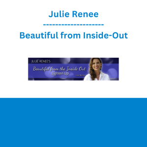 Julie Renee - Beautiful from Inside-Out