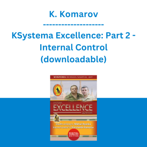 K. Komarov - Systema Excellence: Part 2 - Internal Control (downloadable)