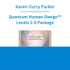 Karen Curry Parker - Quantum Human Design™ Levels 1-3 Package