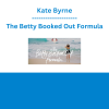 Kate Byrne - The Betty Booked Out Formula