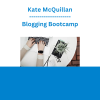 Kate McQuillan - Blogging Bootcamp