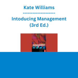 Kate Williams - Intoducing Management (3rd Ed.)