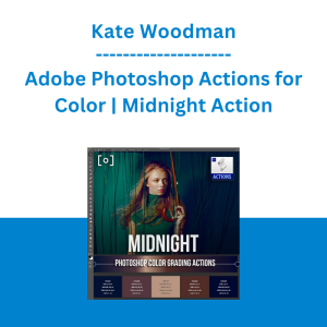 Kate Woodman - Adobe Photoshop Actions for Color | Midnight Action