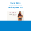 Katie Corio - Healthy New You