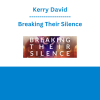 Kerry David - Breaking Their Silence